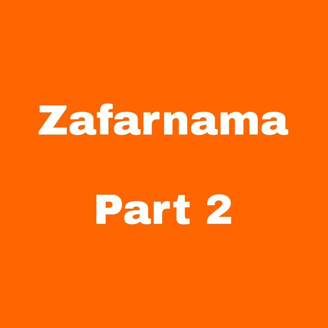 Zafarnama -Part 2