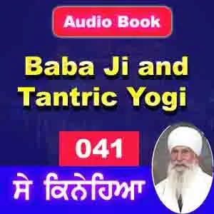 041 Baba Ji and Tantric Yogi